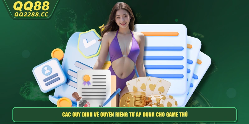 Các quy định về quyền riêng tư áp dụng cho game thủ